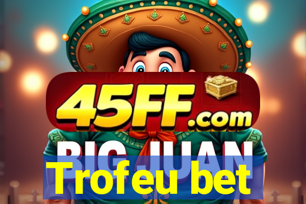 Trofeu bet